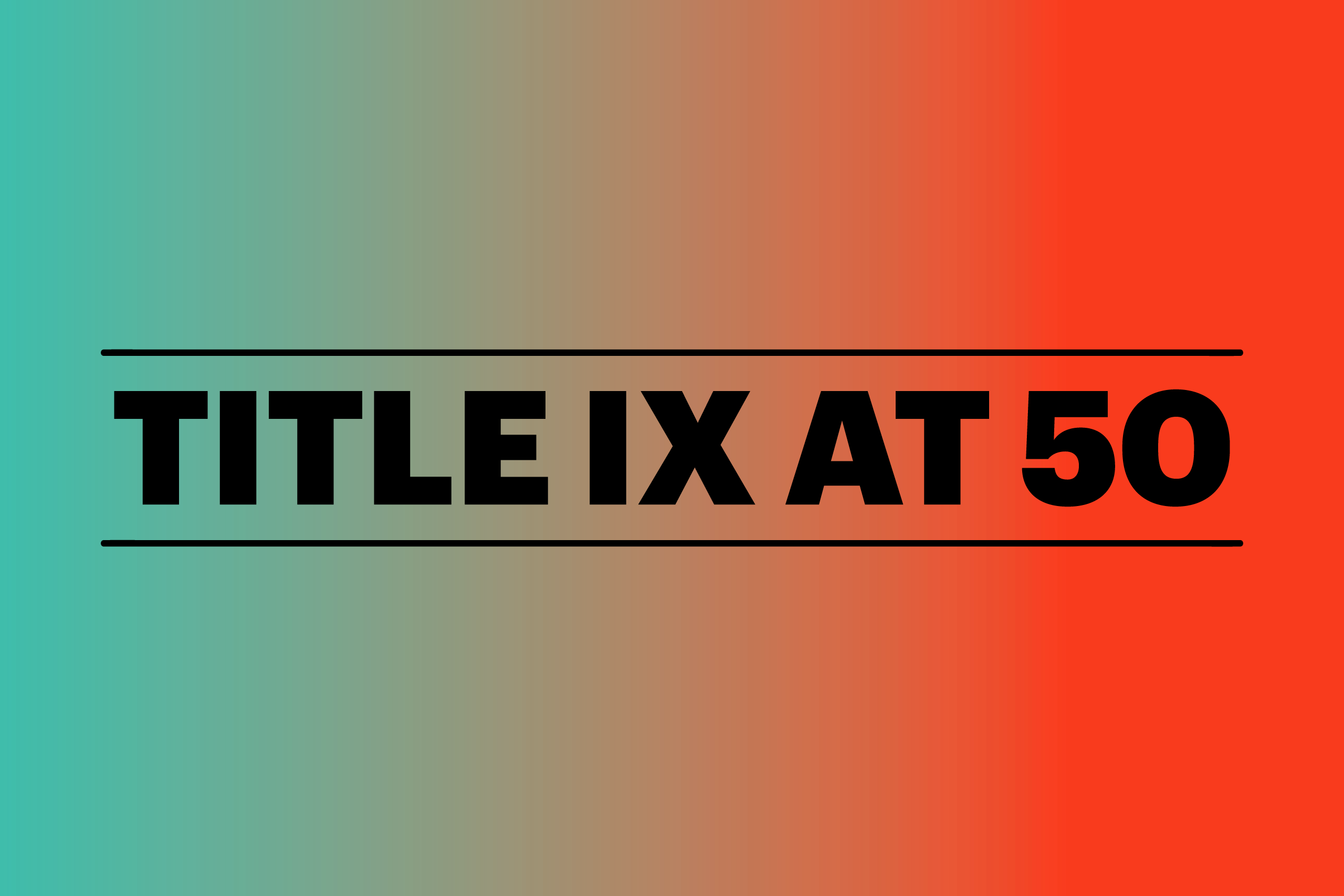 TITLE IX AT 50