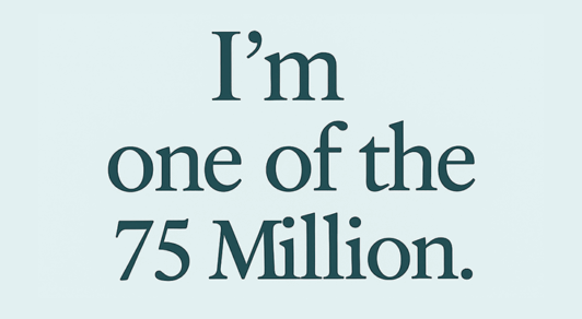 I'm one of the 75 Million
